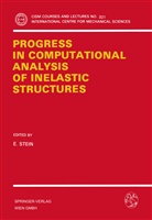 Stein, E Stein, E. Stein - Progress in Computational Analysis of Inelastic Structures