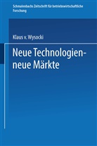 Klaus v Wysocki, Klaus v. Wysocki - Neue Technologien - neue Märkte