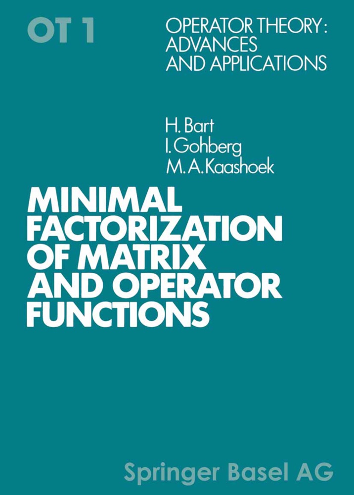 Bar, Bart, Bart, H. Bart, GOHBER, … - Minimal Factorization of Matrix and Operator Functions