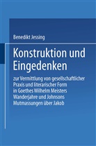 Benedikt Jeßing - Konstruktion und Eingedenken