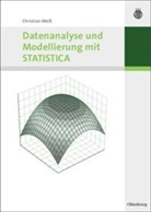 Christian Weiss, Christian H. Weiss - Datenanalyse und Modellierung mit STATISTICA