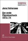 Jens Hohensee - Der erste Ölpreisschock 1973/74