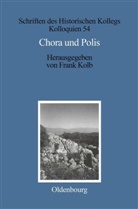 Frank Kolb, Elisabeth Müller-Luckner - Chora und Polis