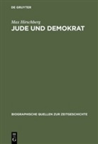 Max Hirschberg, Reinhar Weber, Reinhard Weber - Jude und Demokrat