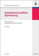 Edwin O Fischer, Edwin O. Fischer, Adol Stepan, Adolf Stepan - Betriebswirtschaftliche Optimierung