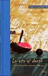 Stefania Giannotti - La vita al dente