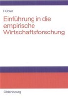 Olaf Hübler - Einführung in die empirische Wirtschaftsforschung