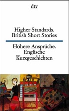Higher Standards Höhere Ansprüche. Höhere Ansprüche. Englische Kurzgeschichten