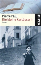 Pierre Péju - Die kleine Kartäuserin