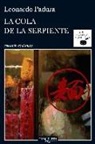 Leonardo Padura - La cola de la serpiente