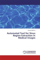 Ireyuwa Igbinosa - Automated Tool for Sinus Region Extraction in Medical Images