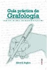 Albert E. Hughes, Albert E. Hugues - Guía práctica de grafología: lo que revela su escritura sobre su personalidad y carácter