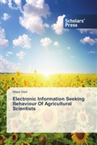 Maya Devi - Electronic Information Seeking Behaviour Of Agricultural Scientists