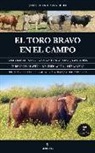José Luis Prieto Garrido - El toro bravo en el campo