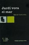 Mercè Rodoreda - Jardí vora el mar