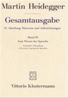 Martin Heidegger, Ingri Schüssler, Ingrid Schüssler - Gesamtausgabe - 85: Vom Wesen der Sprache.