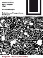 Ulrich Conrads, Undin Giseke, Undine Giseke, Peter Neitzke, Spiegel, Spiegel... - Stadtlichtungen