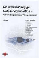 Florian (Dr. Alten, Bind, Nicole Eter, Nicole (Prof. Dr. Eter - Die altersabhängige Makuladegeneration