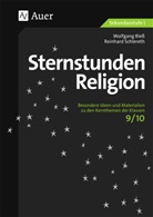 Wolfgan Riess, Wolfgang Rieß, Reinhard Schlereth - Sternstunden Religion 9/10