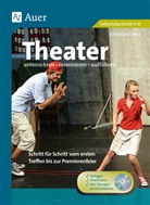 Christiane Hess - Theater unterrichten - inszenieren - aufführen, m. 1 Beilage