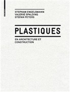 Stephan Engelsmann, Stefan Peters, Valerie Spalding - Plastiques