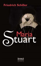 Friedrich Schiller, Friedrich von Schiller - Maria Stuart