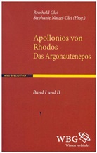 Apollonios von Rhodos, Apollonios von Rhodos, Apollonios Apollonios von Rhodos, Uni Bochum (Prof. Dr.), Reinhol F Glei (Prof. Dr.), Reinhold F. Glei... - Das Argonautenepos