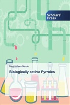Meghasham Narule - Biologically active Pyrroles