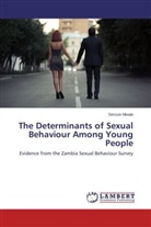 Simson Mwale - The Determinants of Sexual Behaviour Among Young People