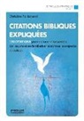 Christine Pellistrandi, Christine Pellistrandi, Christine (1939-....) Pellistrandi, Pellistrandi C. - Citations bibliques expliquées : 150 citations pour découvrir l'ensemble de l'oeuvre et se familiariser avec tous les...