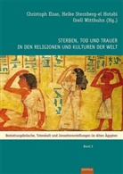 Christoph Elsas, Rainer Hannig, Orell Witthuhn, Christoph Elsas, Heik Sternberg-el Hotabi, Heike Sternberg-el Hotabi... - Sterben, Tod und Trauer in den Religionen und Kulturen der Welt. Bd.3