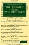 Peter Gustav Lejeune Dirichlet, R. Dedekind - Vorlesungen Uber Zahlentheorie