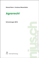 Rolan Norer, Roland Norer, Andreas Wasserfallen - Agrarrecht, Entwicklungen 2013