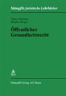 Brigitte Berger, Tomas Poledna - Öffentliches Gesundheitsrecht