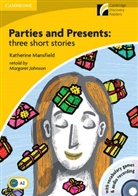 Katherine Mansfield - Parties ans Presents: three short stories, w. CD-ROM/Audio