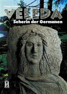 Franjo Terhart - Veleda - Seherin der Germanen