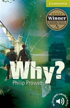 Andrew Prowse, Philip Prowse - Why?