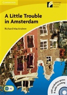 Richard Macandrew - A Little Trouble in Amsterdam, w. CD-ROM/Audio