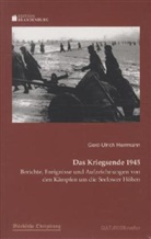 Gerd U Herrmann, Gerd-Ulrich Herrmann, Frank Mangelsdorf - Das Kriegsende 1945