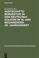 Kar Möckl, Karl Möckl - Wirtschaftsbürgertum in den deutschen Staaten im 19. und beginnenden 20. Jahrhundert