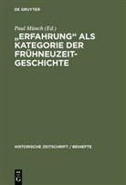 Pau Münch, Paul Münch - 'Erfahrung' als Kategorie der Frühneuzeitgeschichte