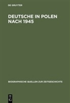 Manfred Gebhardt, Joachim Küttner, Diete Bingen, Dieter Bingen - Deutsche in Polen nach 1945