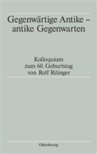 Tassilo Schmitt, Winfrie Schmitz, Winfried Schmitz, Aloys Winterling - Gegenwärtige Antike - antike Gegenwarten