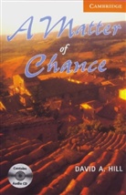 David A. Hill - A Matter of Chance, w. 2 Audio-CDs