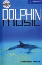 Antoinette Moses - Dolphin Music, w. 2 Audio-CDs