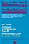 Diethelm Conrad, Wilhelmus C Delsman, Wilhelmus C. Delsman, Kaplony-Heck, Ursula Kaplony-Heckel, Walter W. Müller... - Texte aus der Umwelt des Alten Testaments, Bd 1: Rechts- und Wirtschaftsurkunden. / Historisch-chronologische Texte III