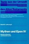 Manfrie Dietrich, Manfried Dietrich, Oswald Loretz, Wilhelmu C Delsman, Wilhelmus C Delsman, Wilhelmus C. Delsman... - Texte aus der Umwelt des Alten Testaments, Bd 3: Weisheitstexte, Mythen und Epen / Mythen und Epen IV