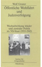 Wolf Gruner - Öffentliche Wohlfahrt und Judenverfolgung