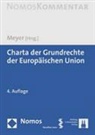 Norbert Bernsdorff, Martin Borowsky, Albin Eser, Jürgen Meyer - Charta der Grundrechte der Europäischen Union