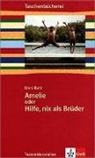 Krimi Buhl - Amelie oder Hilfe, nix als Brüder